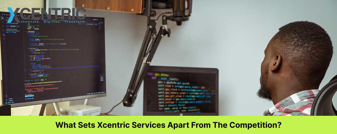 what sets xcentric services apart from the competition