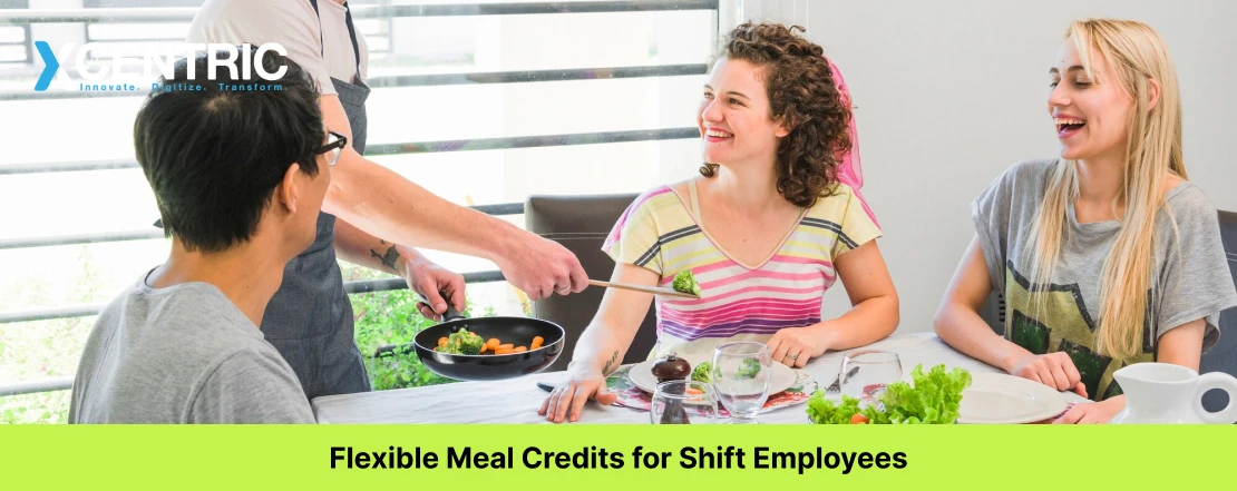 flexible meal credits for shift employees