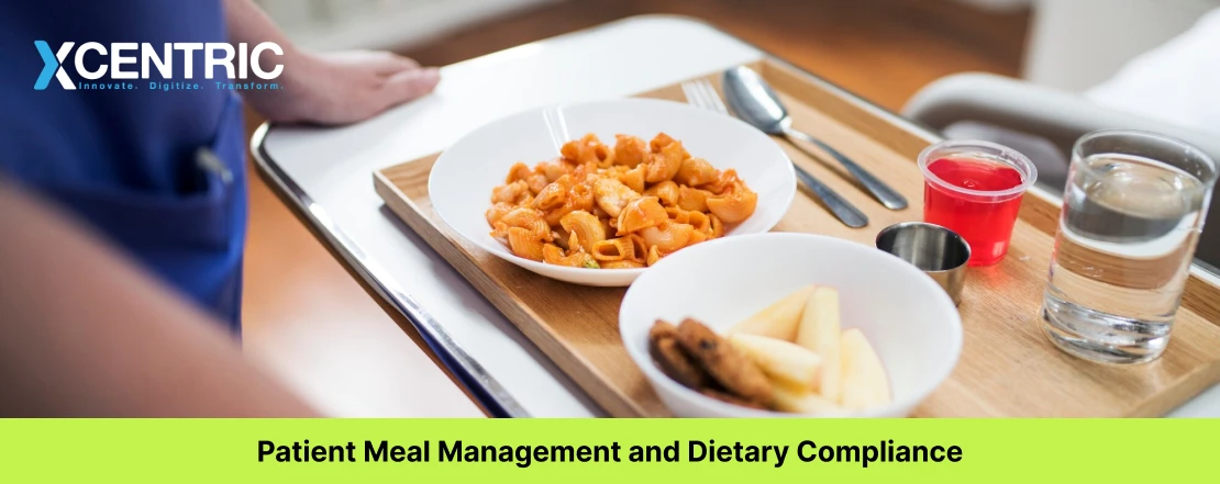 patient meal management and dietary compliance