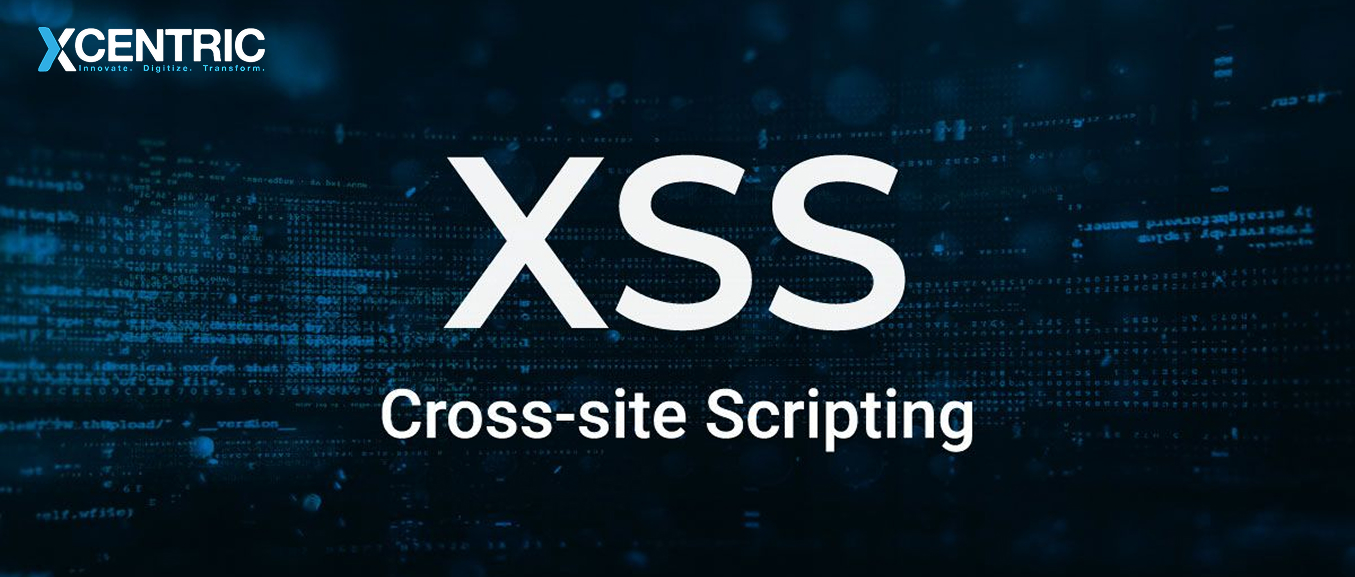 Cross-Site Scripting (XSS): How Attackers Exploit It and How to Stop It
