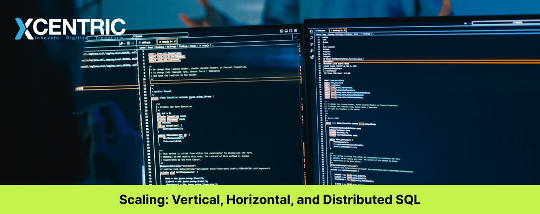 Scaling: Vertical, Horizontal, and Distributed SQL