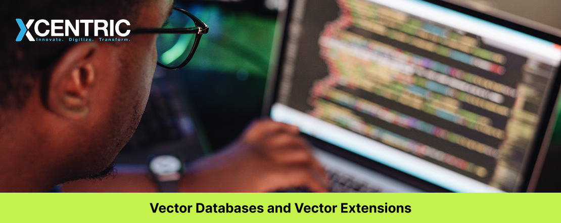 Vector Databases and Vector Extensions