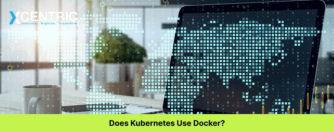 Does Kubernetes Use Docker?