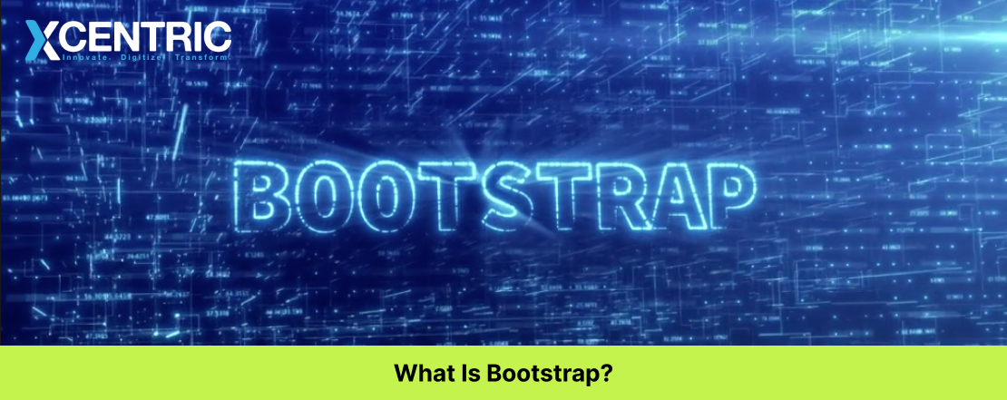What Is Bootstrap?