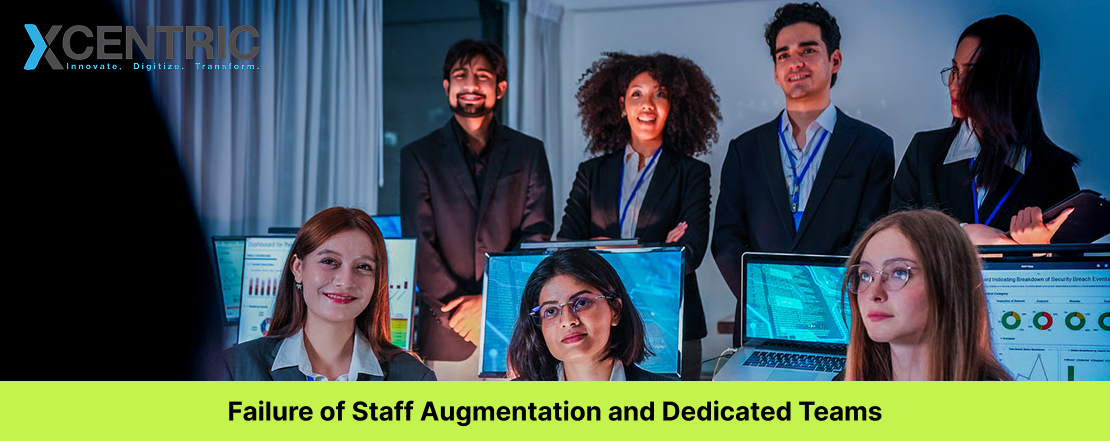 Failure of Staff Augmentation and Dedicated Teams