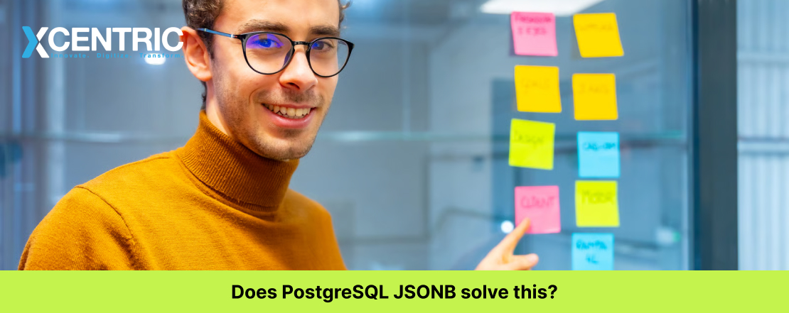 Does PostgreSQL JSONB solve this?