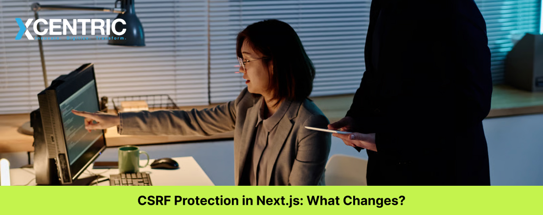 CSRF Protection in Next.js: What Changes?