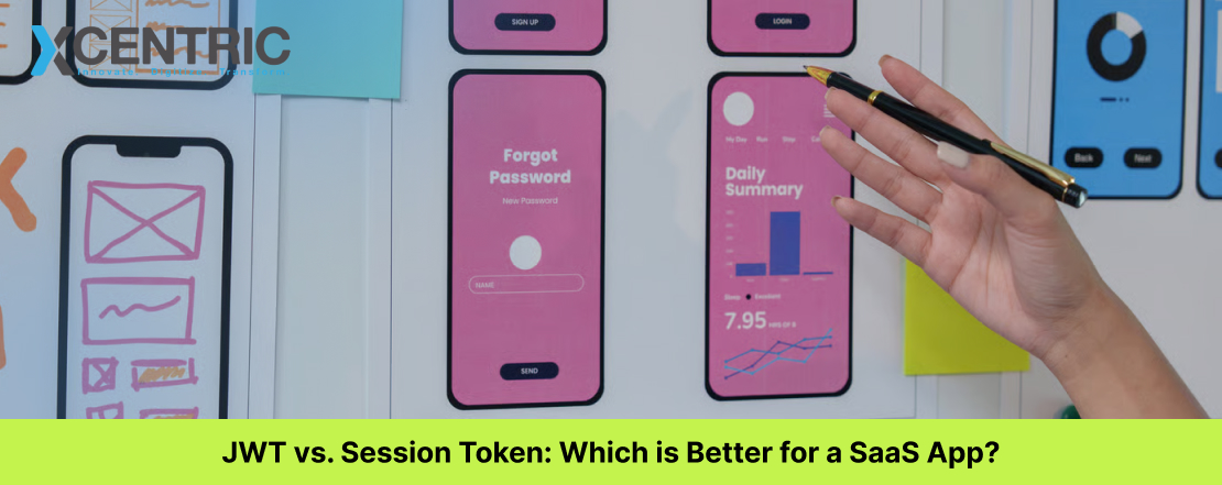 JWT vs. Session Token: Which is Better for a SaaS App?