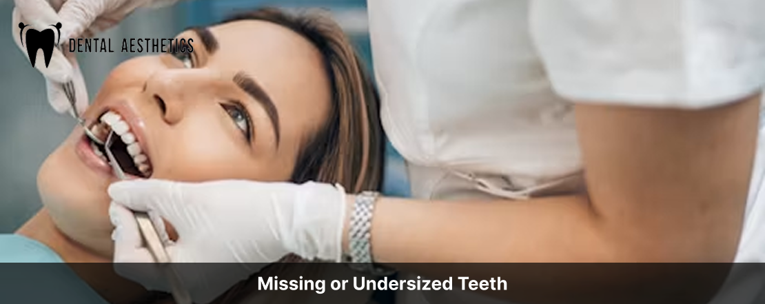 missing or undersized teeth
